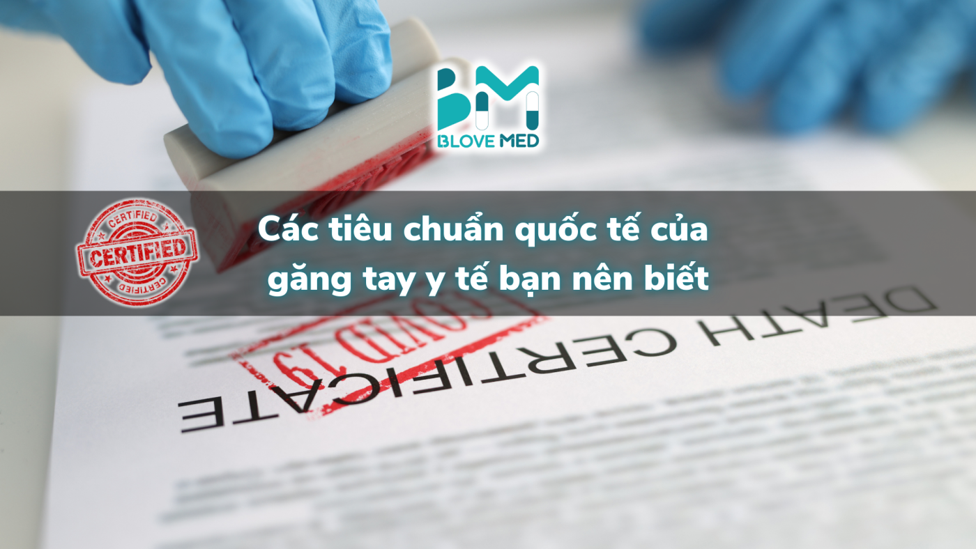 cac-tieu-chuan-quoc-te-cua-gang-tay-y-te-ban-nen-biet-astm-en455