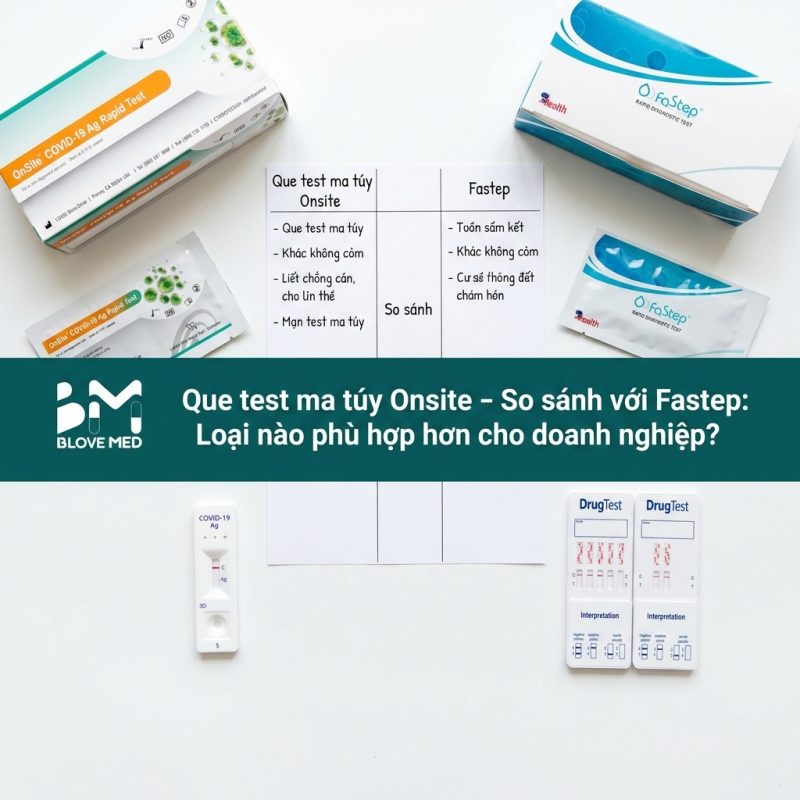 6 que-test-ma-tuy-onsite-ΓÇô-so-sanh-voi-fastep-loai-nao-phu-hop-hon-cho-doanh-nghiep-