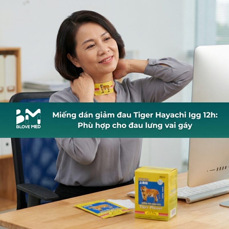 Miếng dán giảm đau Tiger Hayachi Igg 12h: Phù hợp cho đau lưng vai gáy'