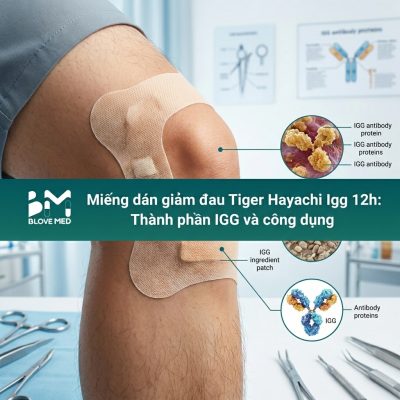 Miếng dán giảm đau Tiger Hayachi Igg 12h: Thành phần IGG và công dụng'