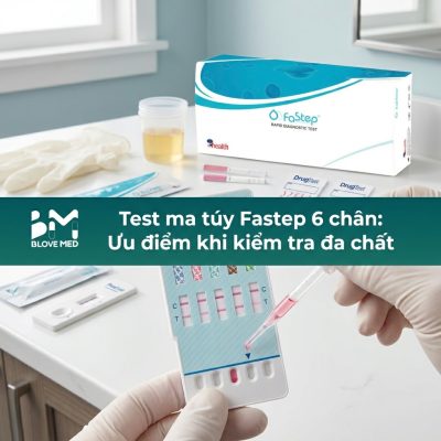Test ma túy Fastep 6 chân: Ưu điểm khi kiểm tra đa chất'
