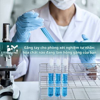 056 Găng tay cho phòng xét nghiệm tư nhân_ hóa chất nào đang làm hỏng găng của bạn
